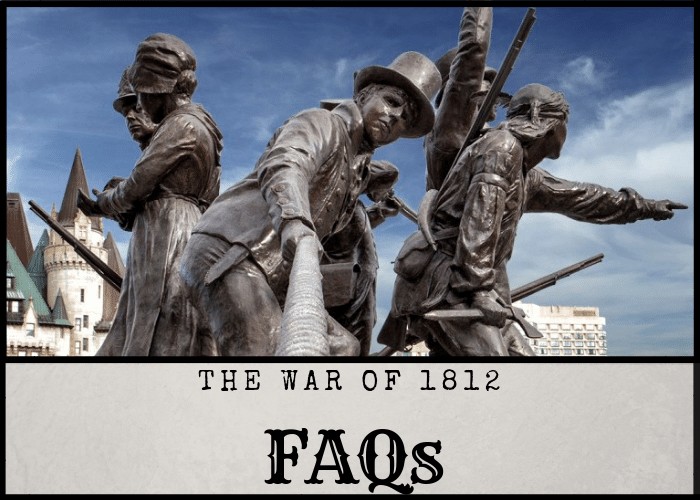 War of 1812 FAQs
