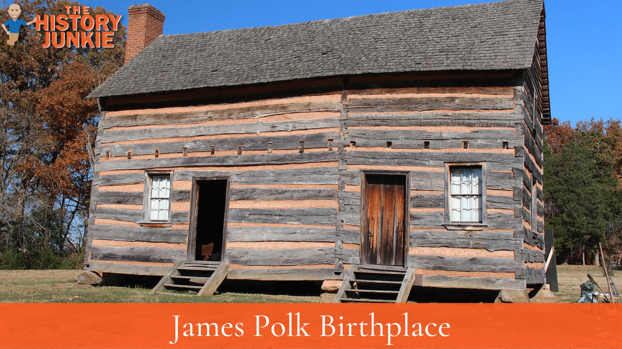 James Polk Birthplace