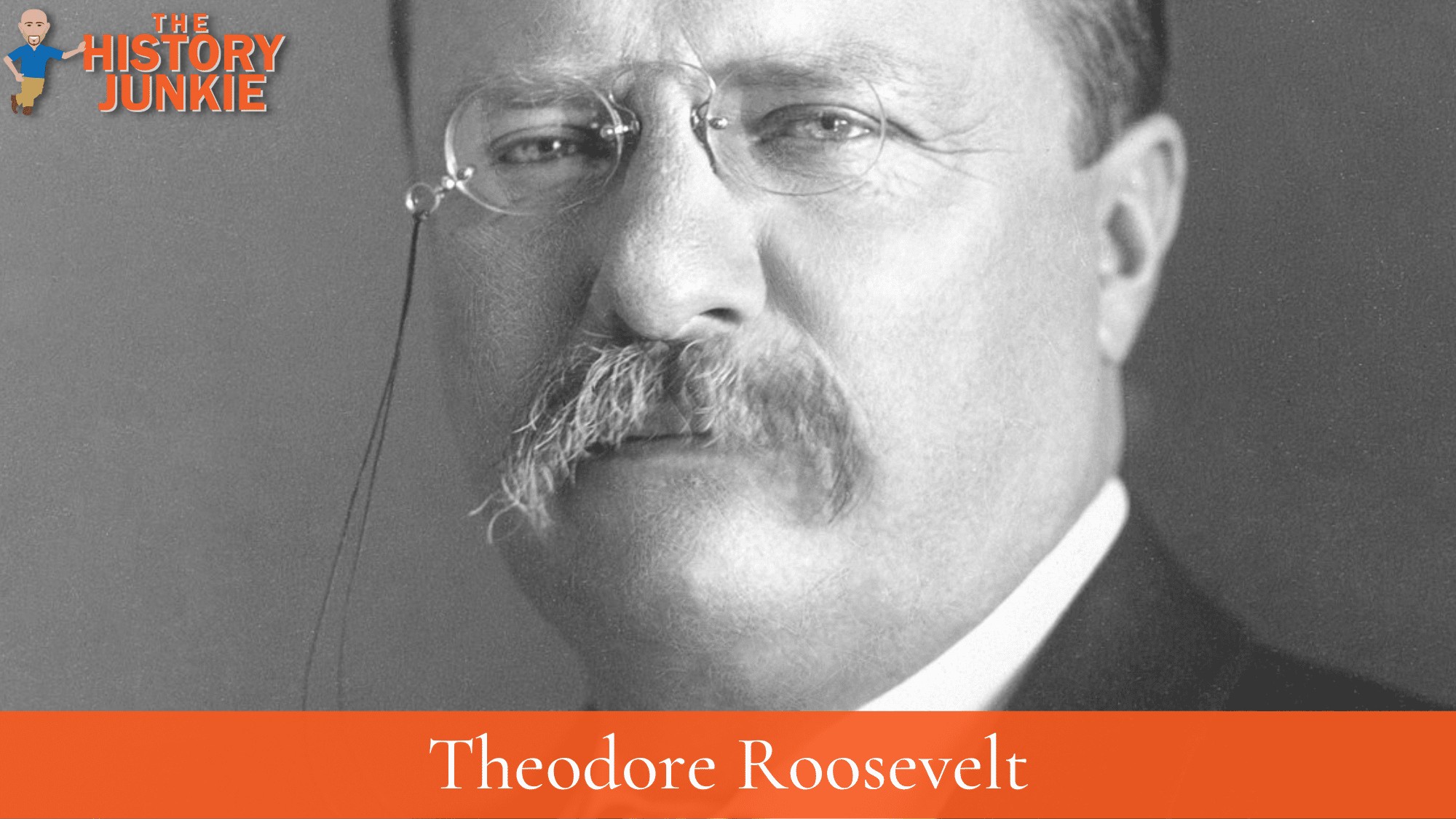 Theodore Roosevelt