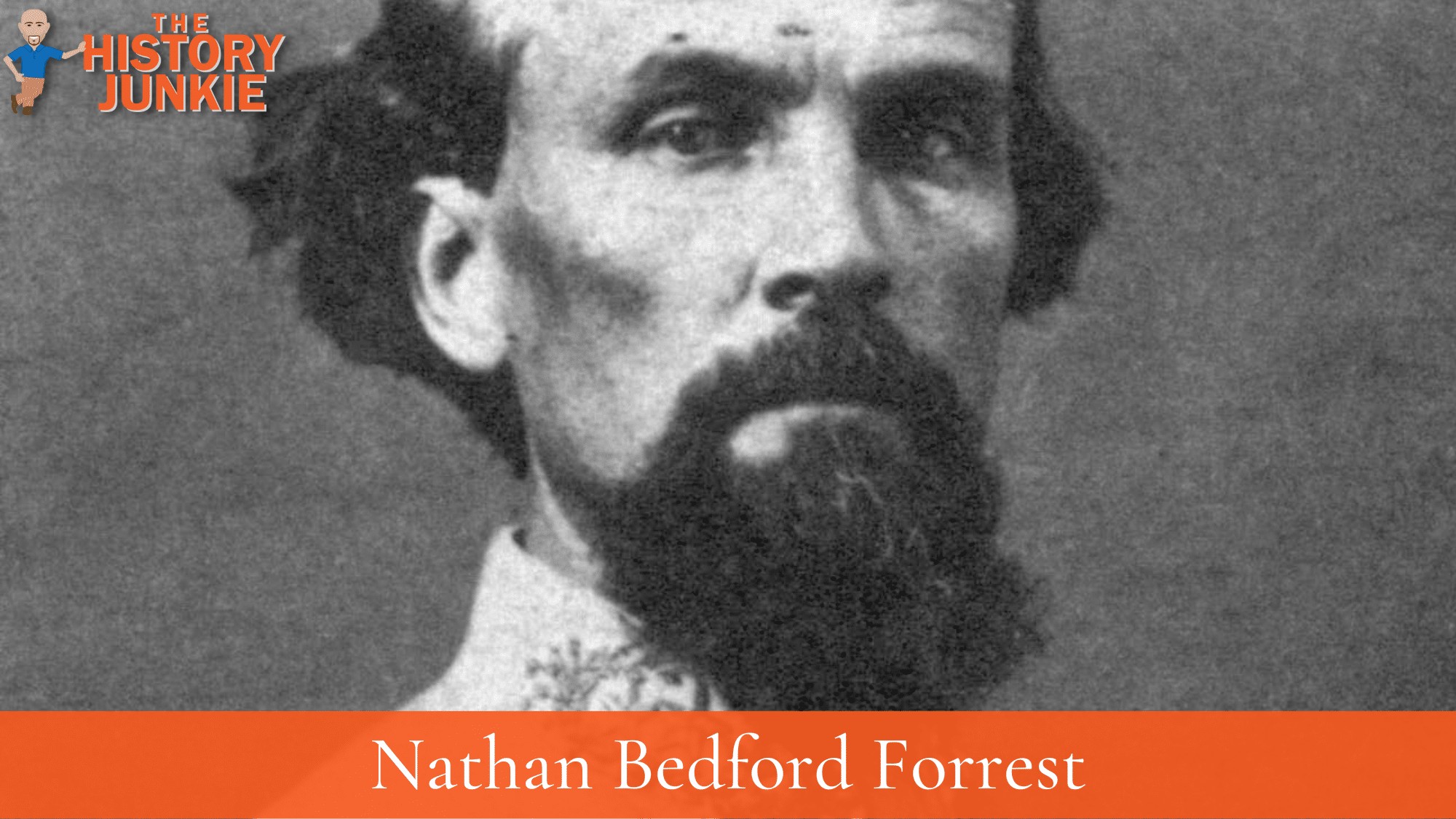 General Nathan Bedford Forrest