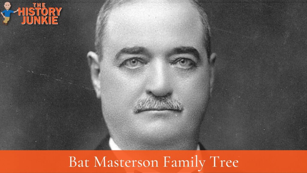 Bat Masterson Family Tree and Descendants - The History Junkie
