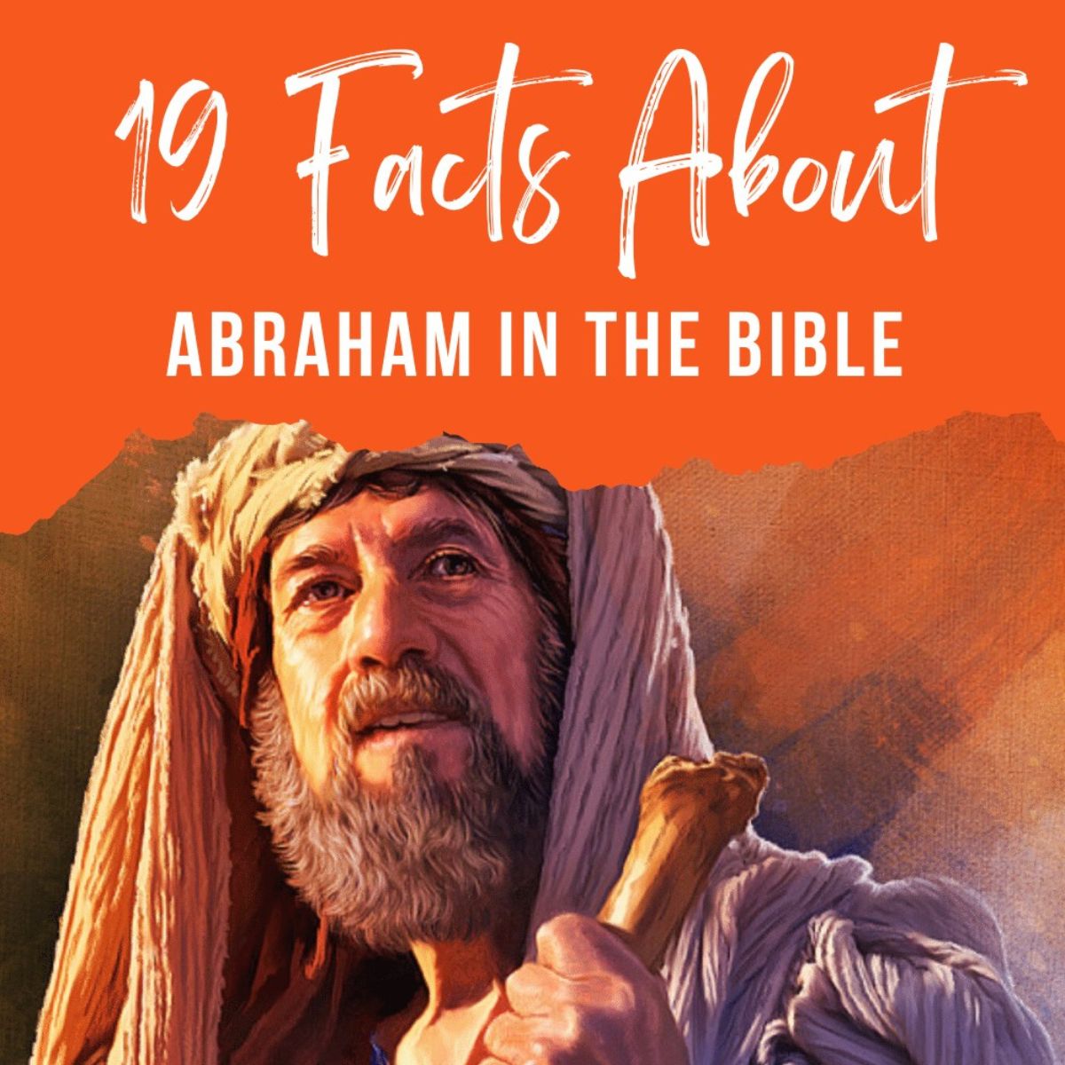 19 Facts About Abraham In The Bible The History Junkie