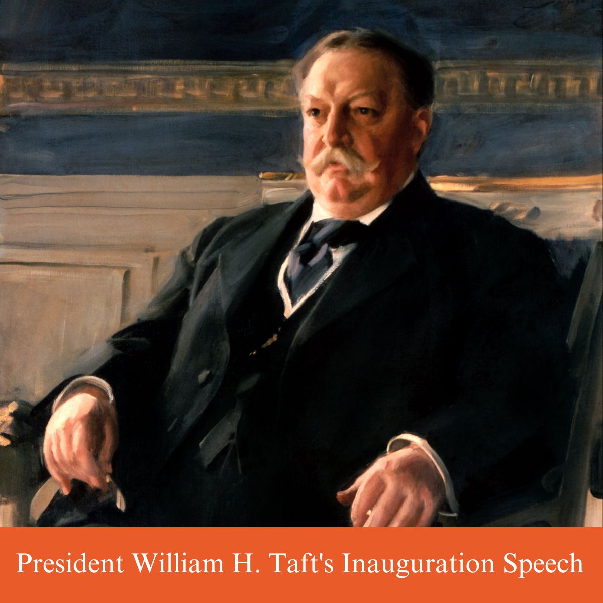 president william h taft inauguration speech